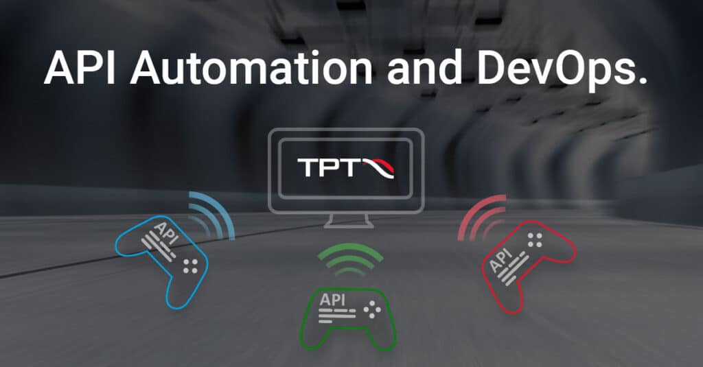 TPT API automation and DevOps