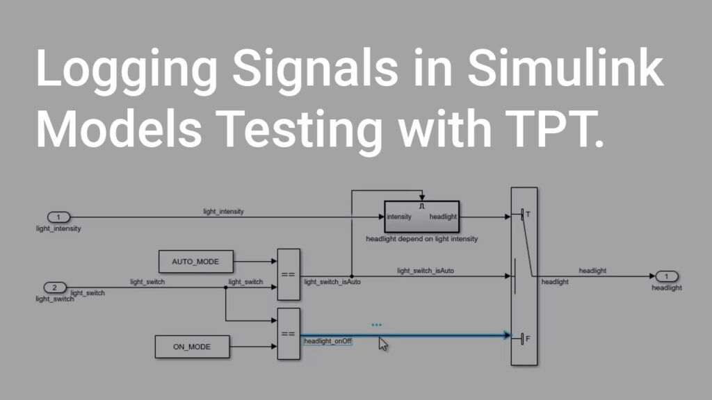 Offline Logging of Signals in Simulink with TPT