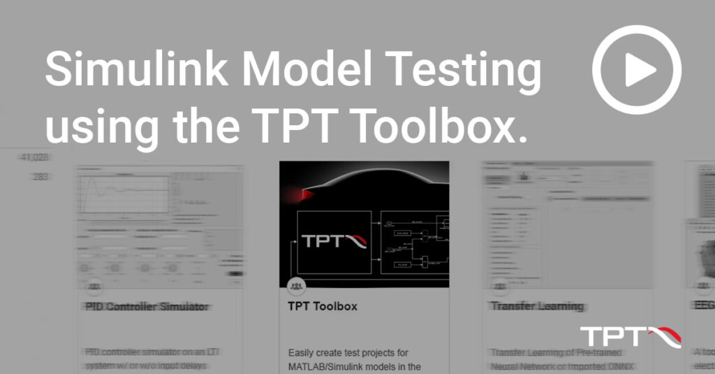Simulink Model Testing with TPT using the TPT Toolbox