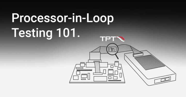 Processor-in-Loop testing and how you do it.