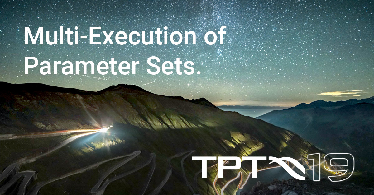 Multi Execution Parameter Sets TPT