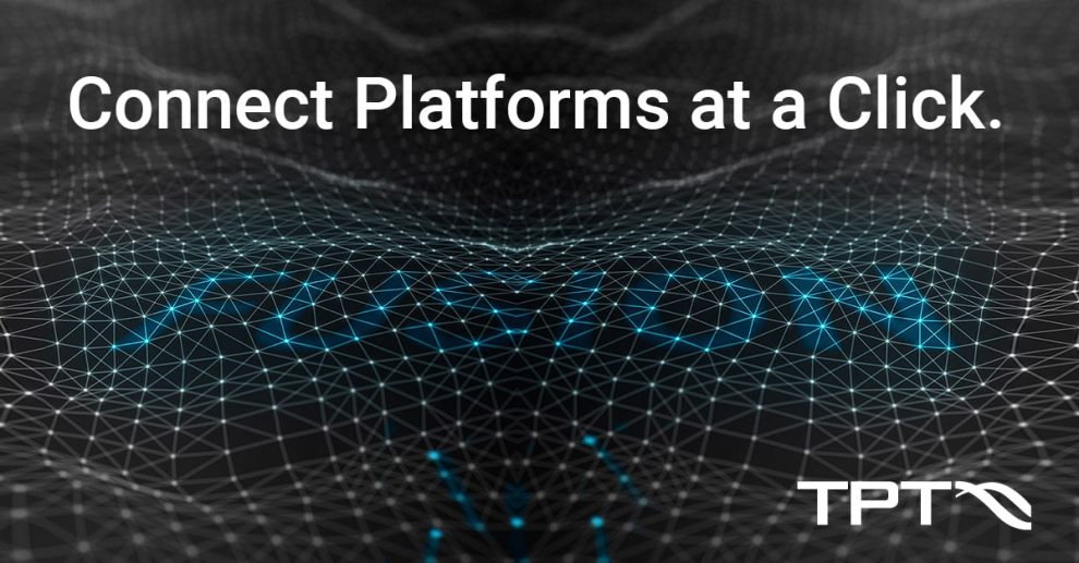 connect platforms at a click with TPT 18